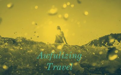 Awfulizing Travel
