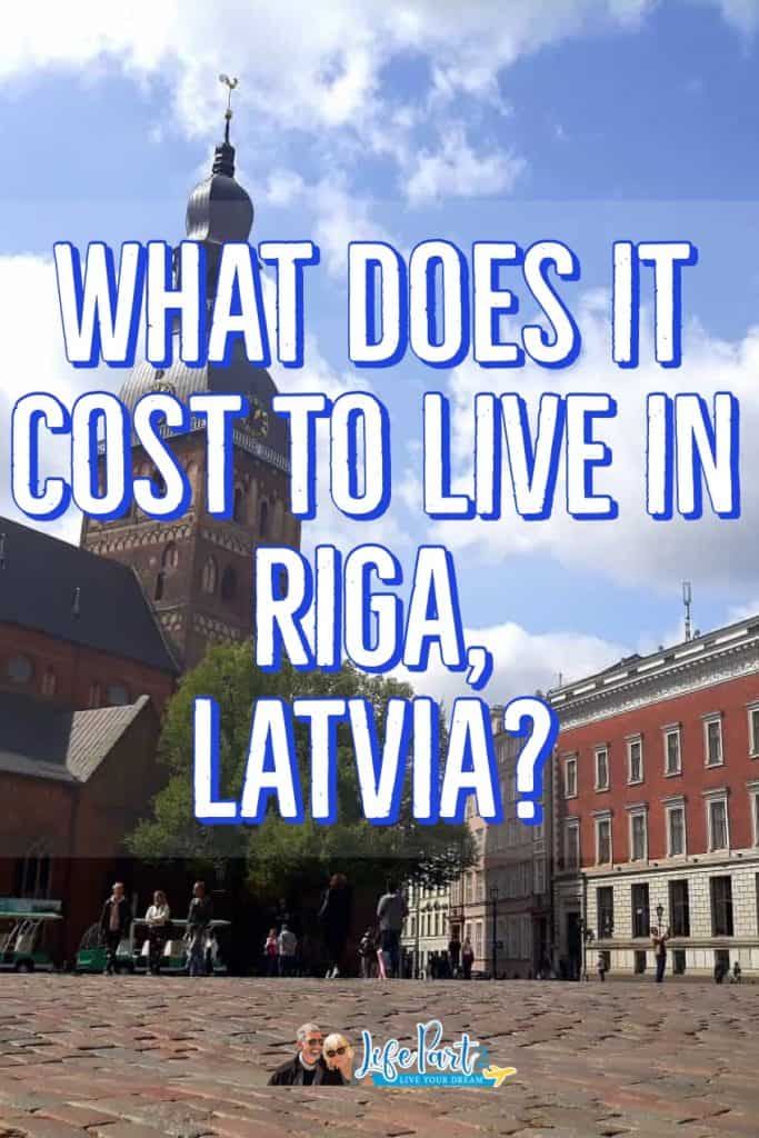 Cost of Living in Riga, Latvia According to a Local! -  LifePart2andBeyond.com