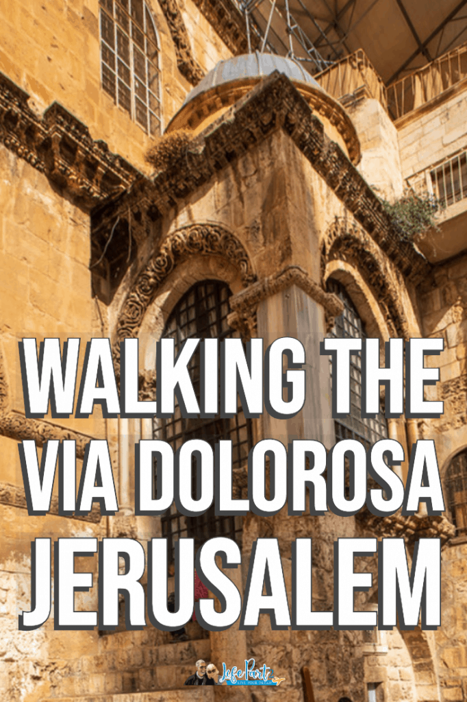 Walking to Via Dolorosa is a good thing to do in retirement