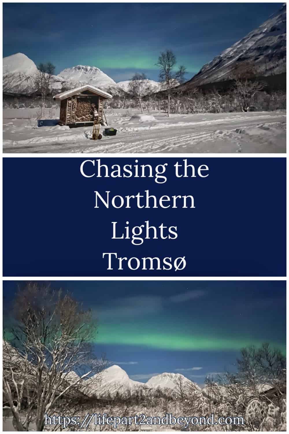 Pin Post for Chasing the Northern Lights in Tromso blog post 