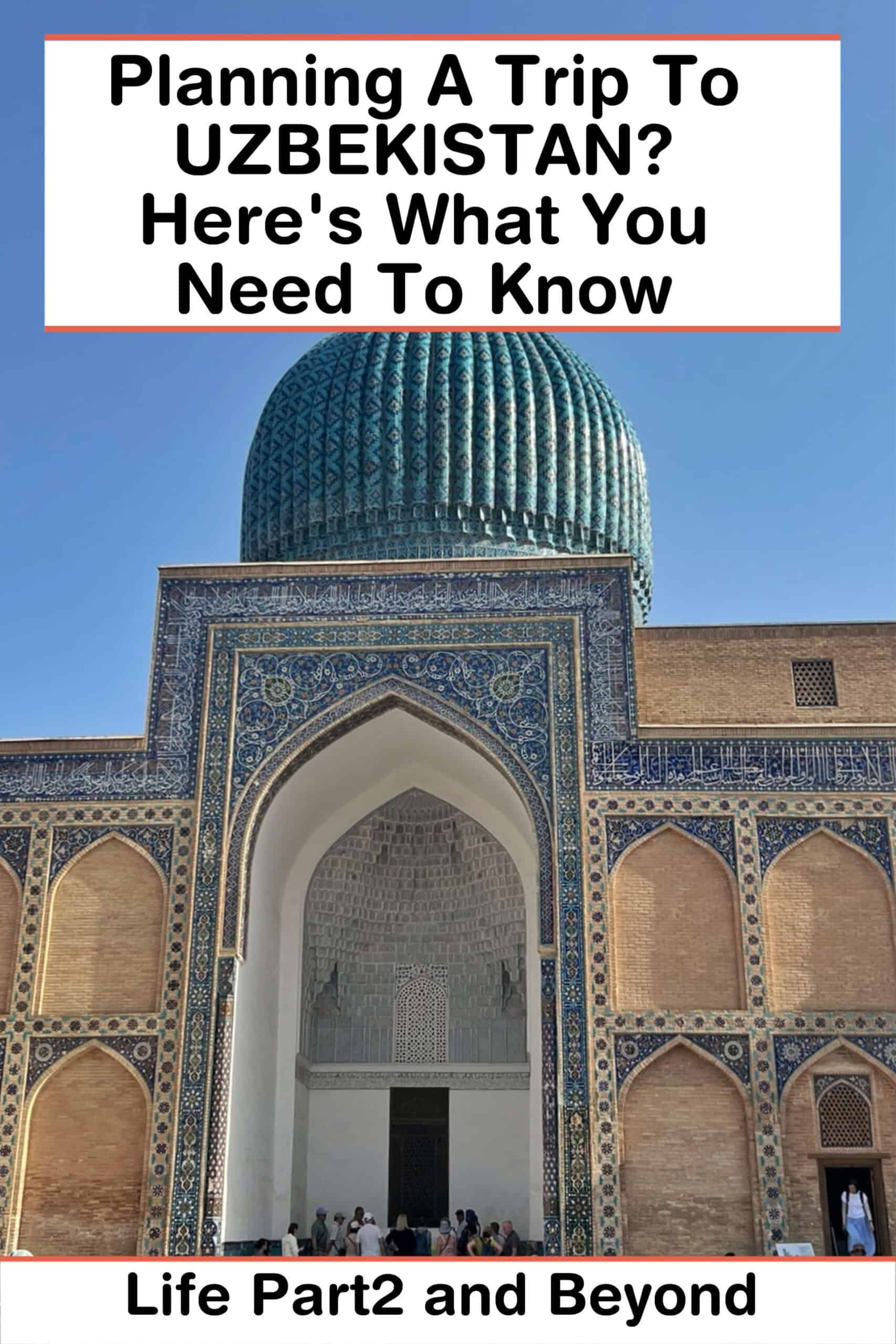 Pin post for blog What You Need To Know Before Visiting Uzbekistan