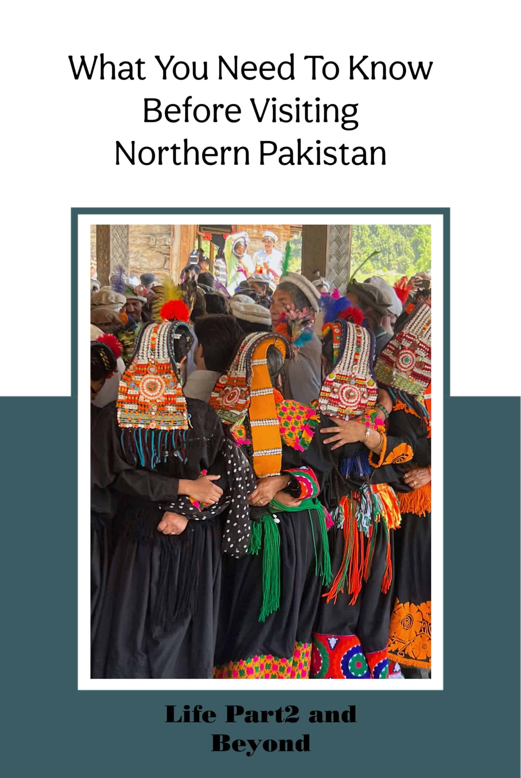 Pin post for What you Need to Know Before Visiting North Pakistan