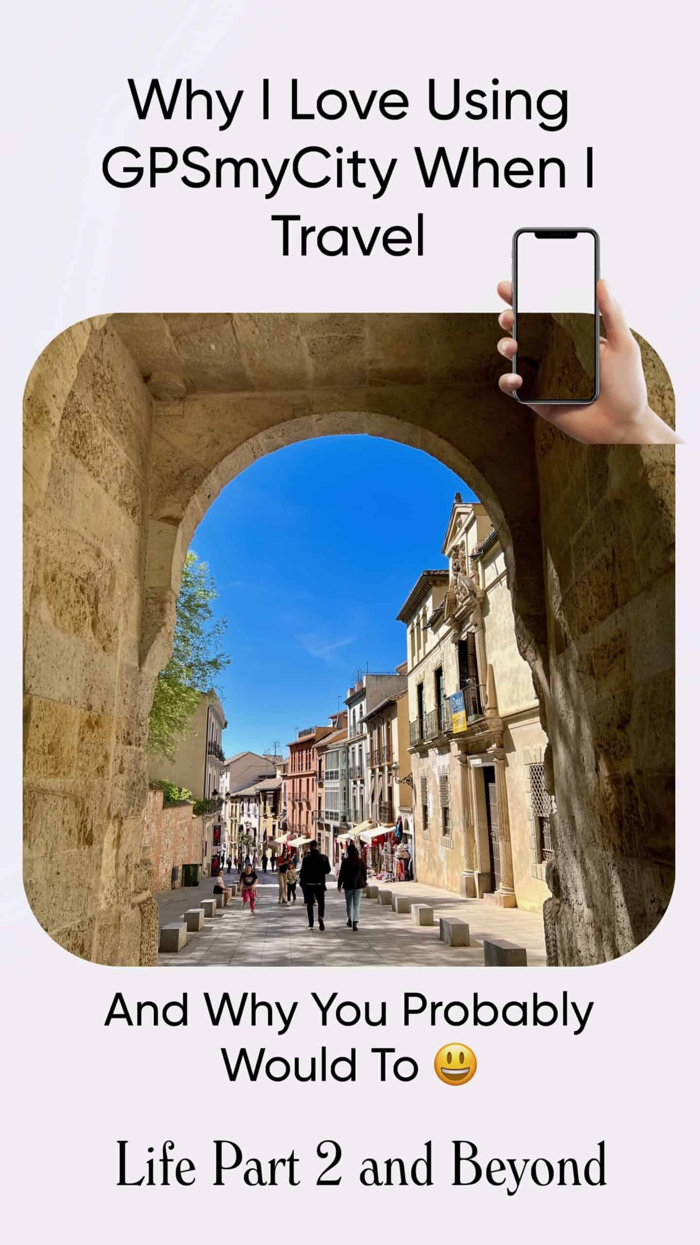 Pin Post for Blog - Why I Love To Use GPSmyCity when I travel 