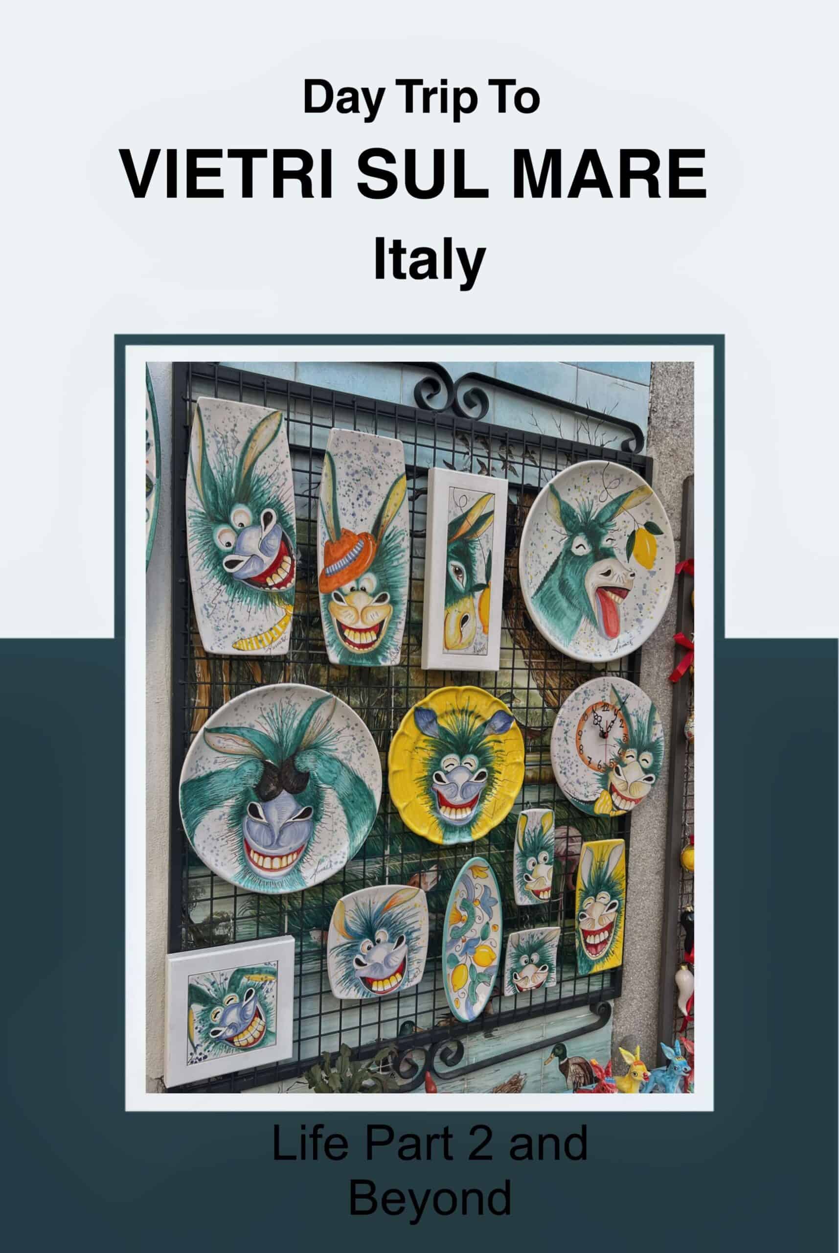 Pin post for day trip to Vietri sul Mare 
