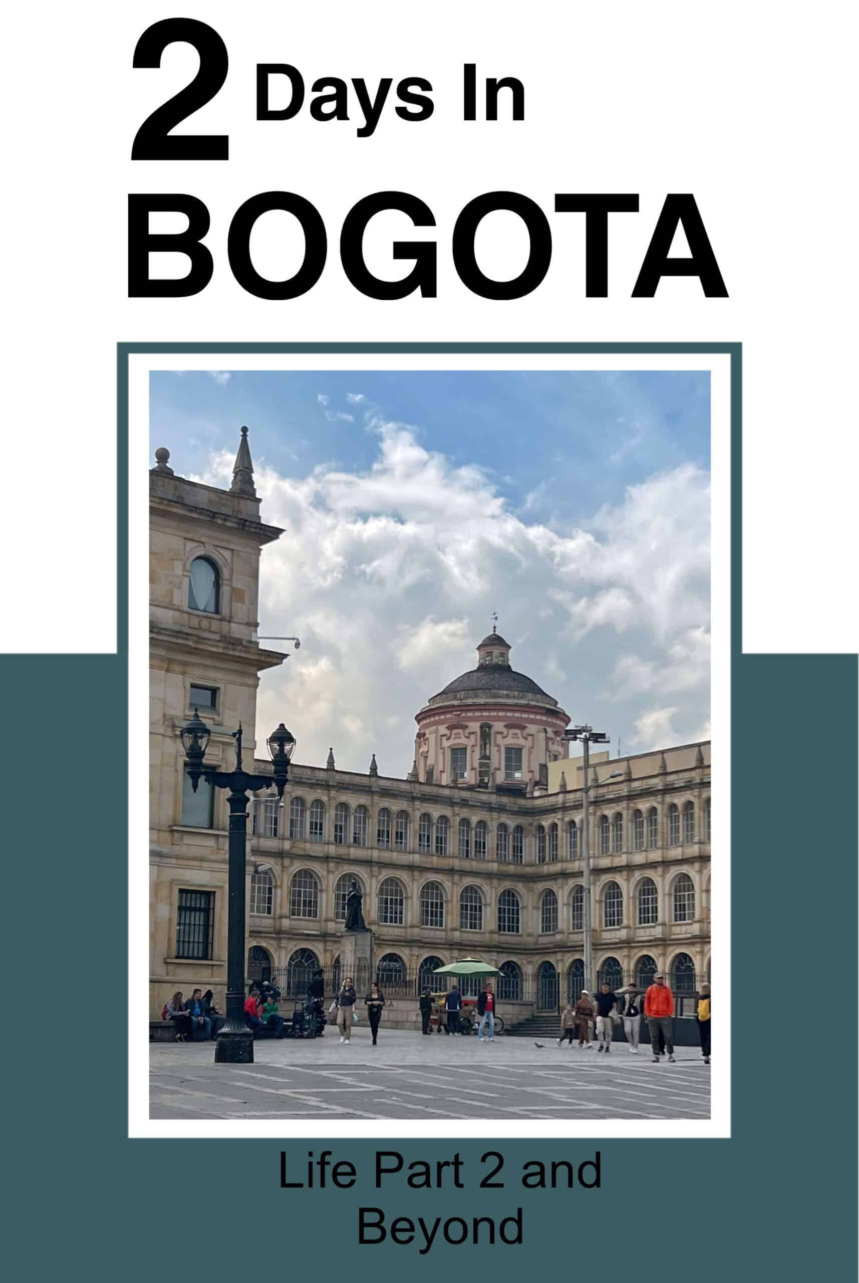pin for 2 days in Bogota post