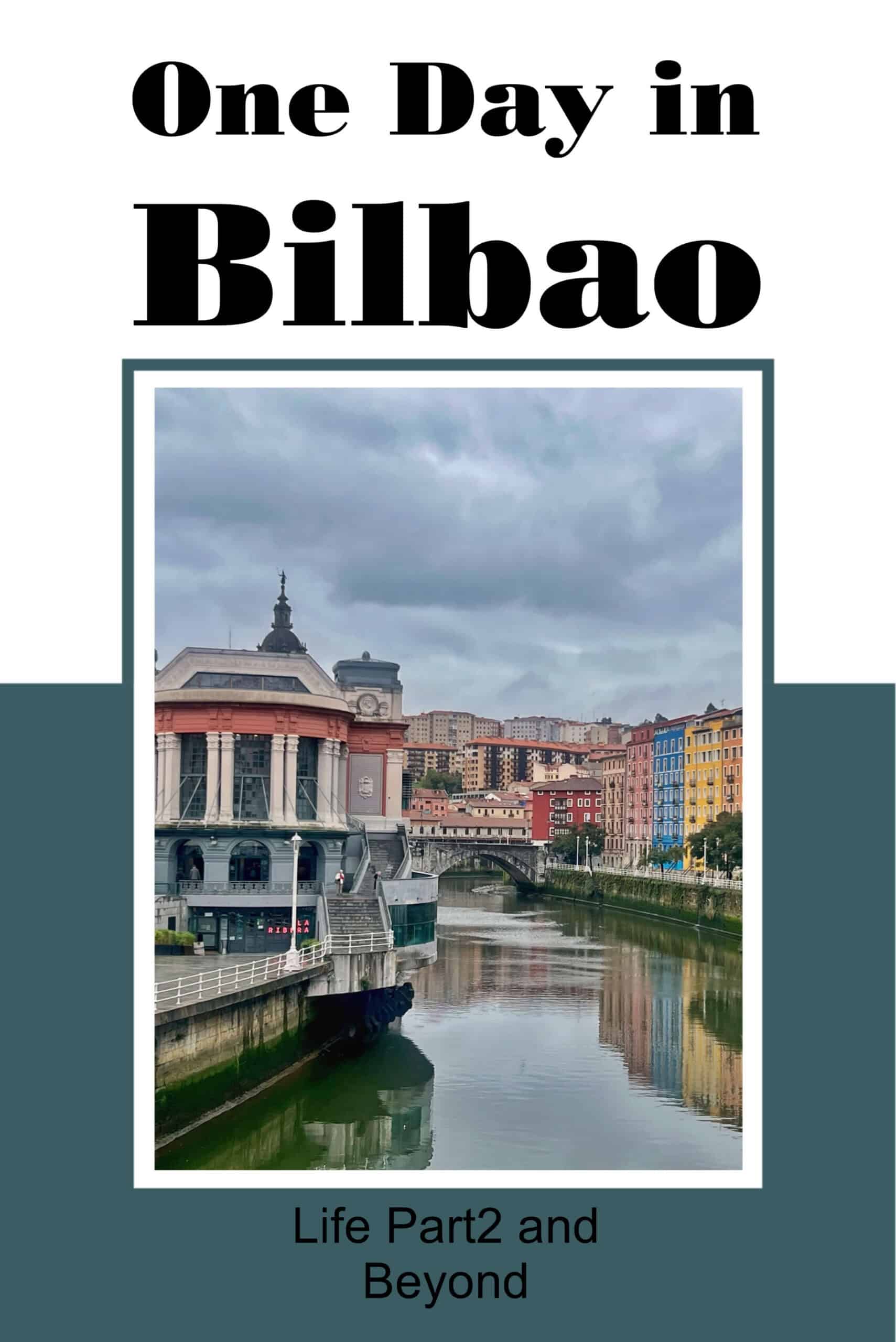 Pin for One Day in Bilbao 